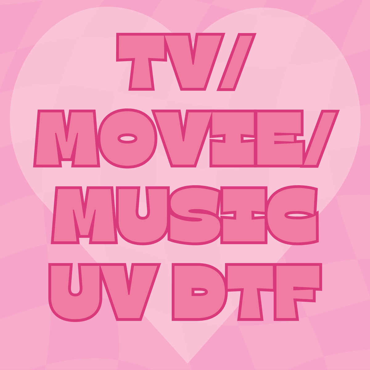TV/Movie/Music UV DTF