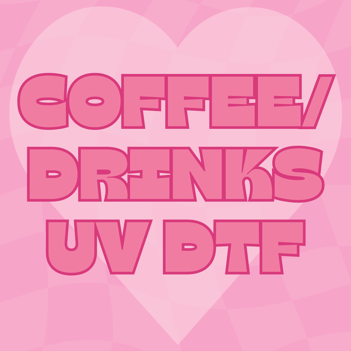 Coffee/Drinks UV DTF