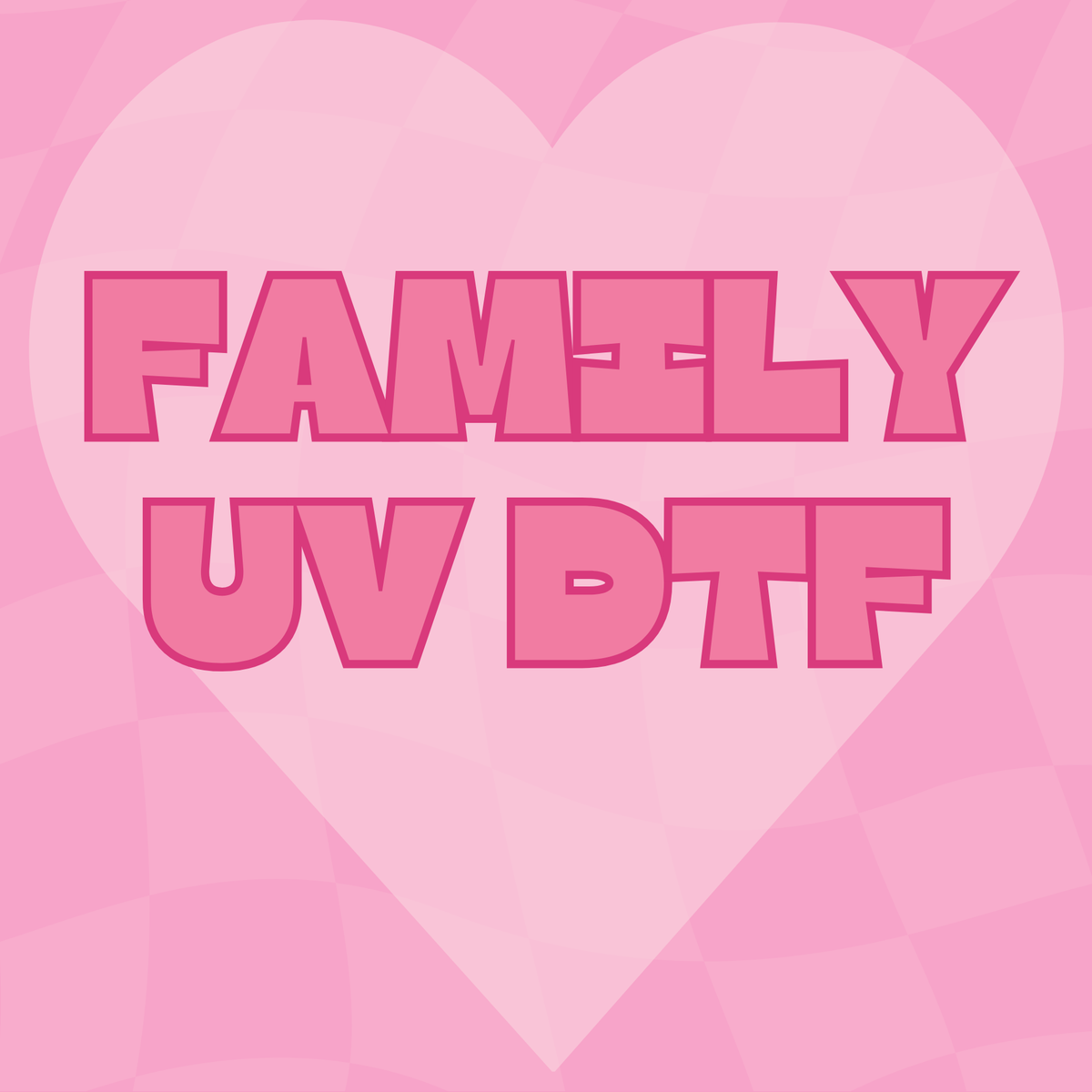 Family UV DTF