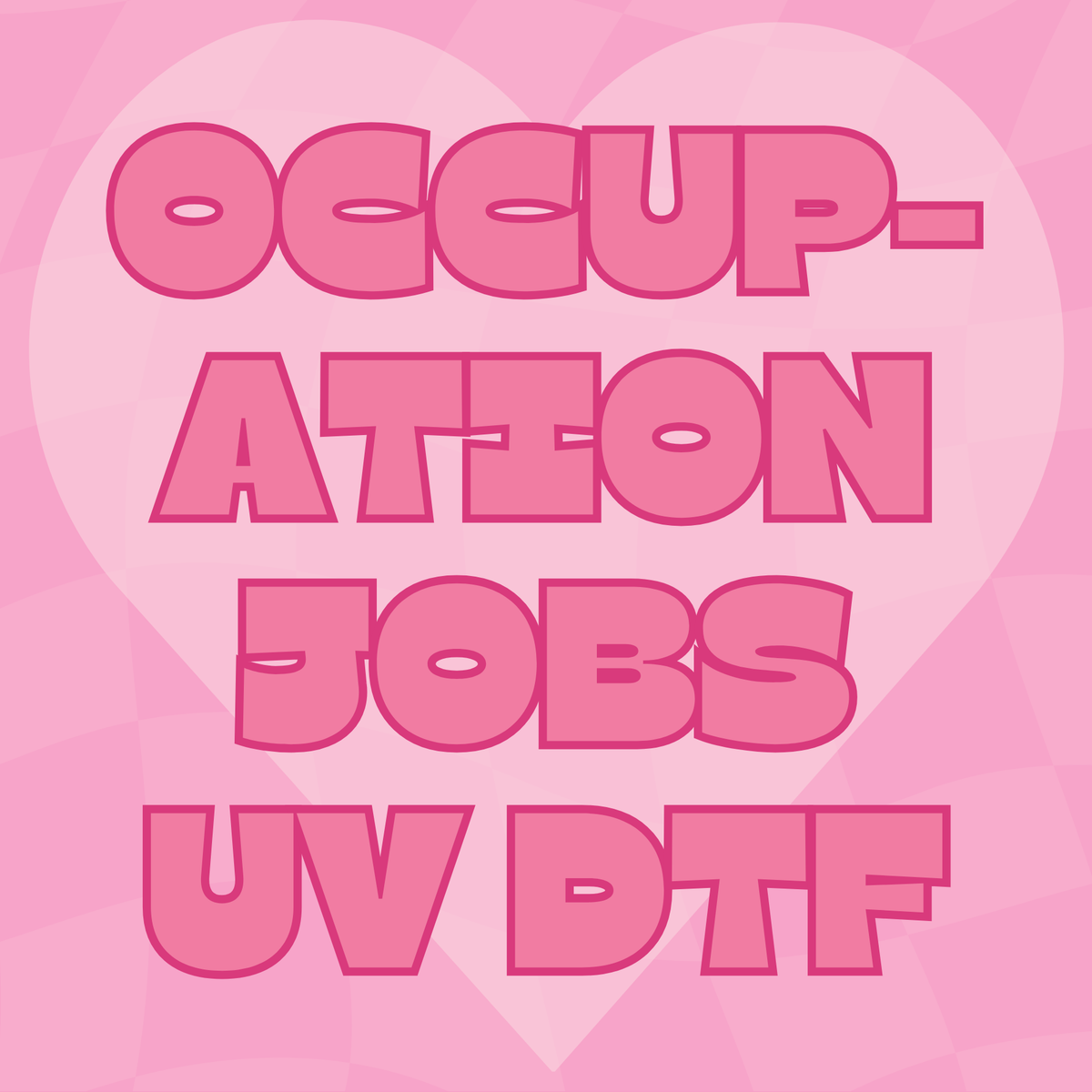 Occupation UV DTF