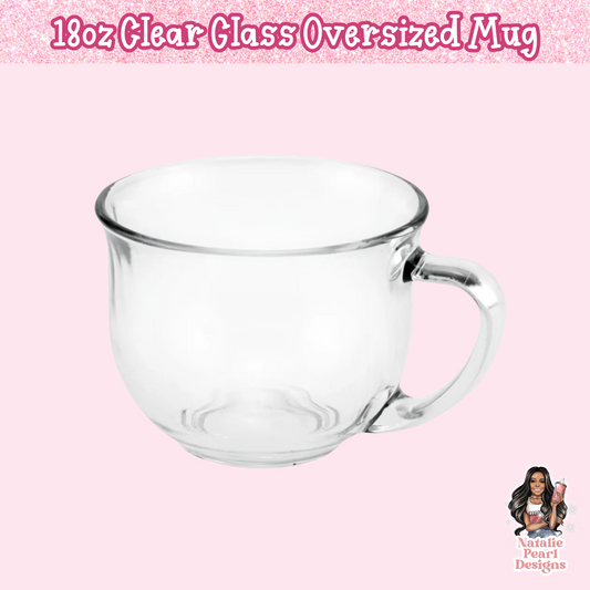 18oz Clear Glass Oversized Mug