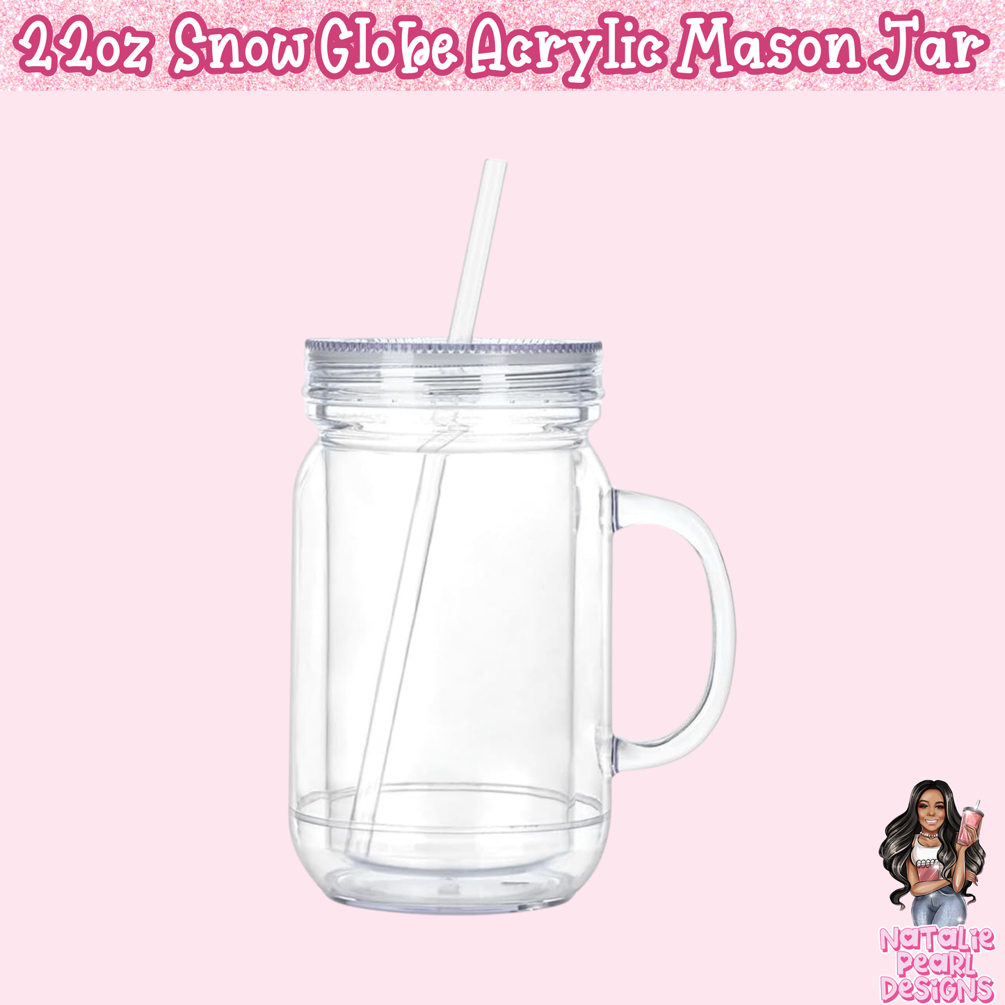 22oz Mason Jar Acrylic Snow Globe Tumbler